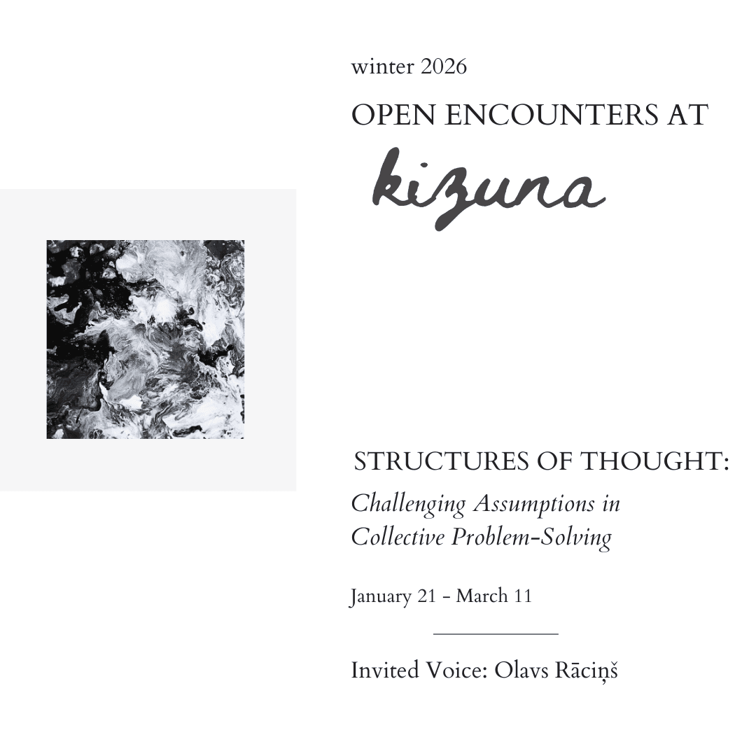 STRUCTURES OF THOUGHT - Challenging Assumptions in Collective Problem-Solving, Kizuna Collective